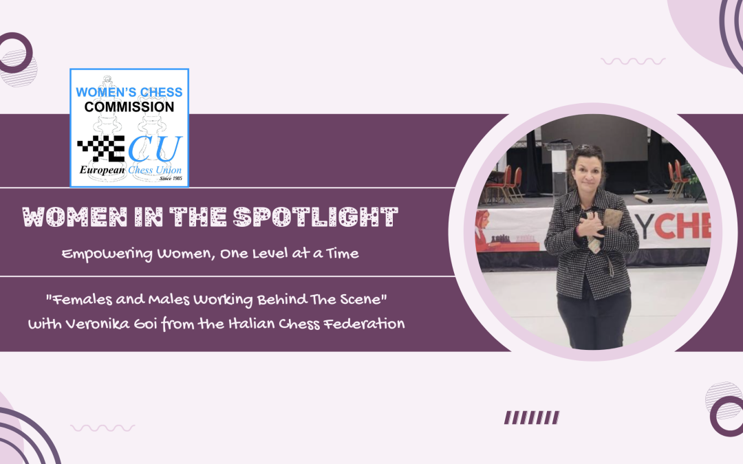 Meet Veronika Goi from the Italian Chess Federation